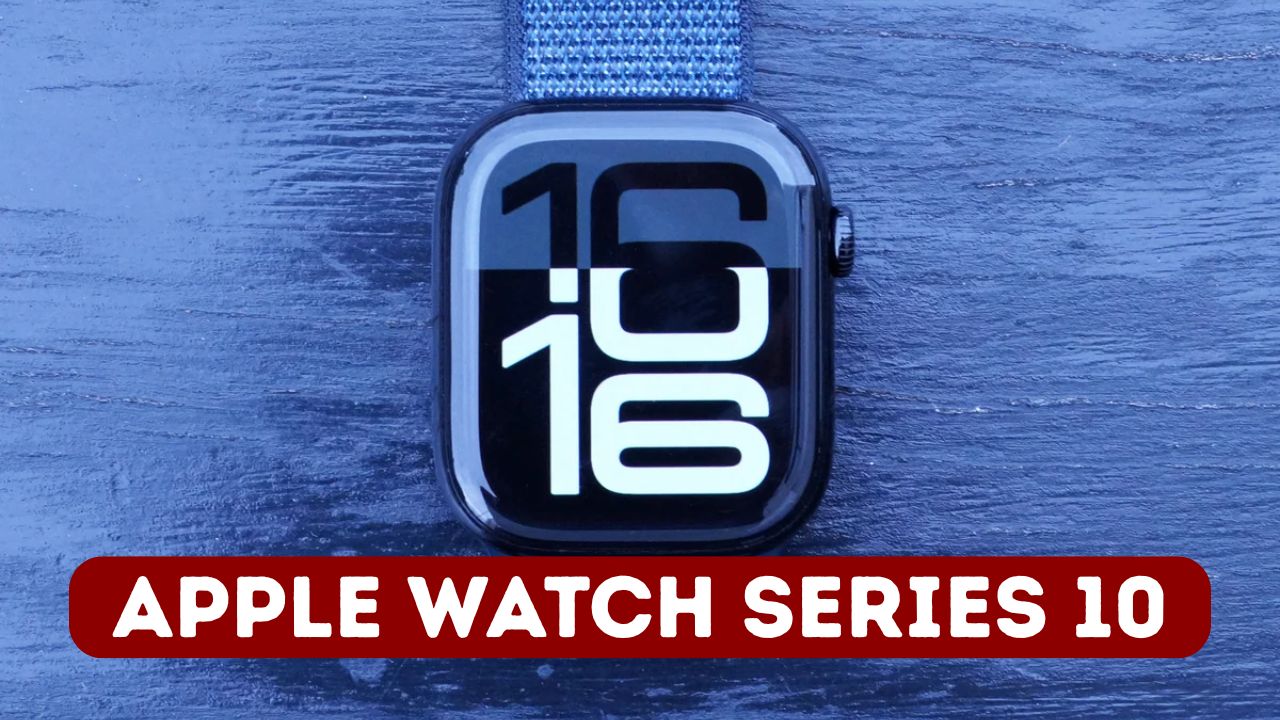 Apple Watch Series 10, Price, Features, Benefits, Specs