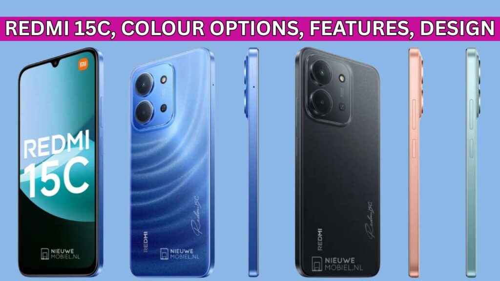 Redmi 15C, Colour Options, Features, Design